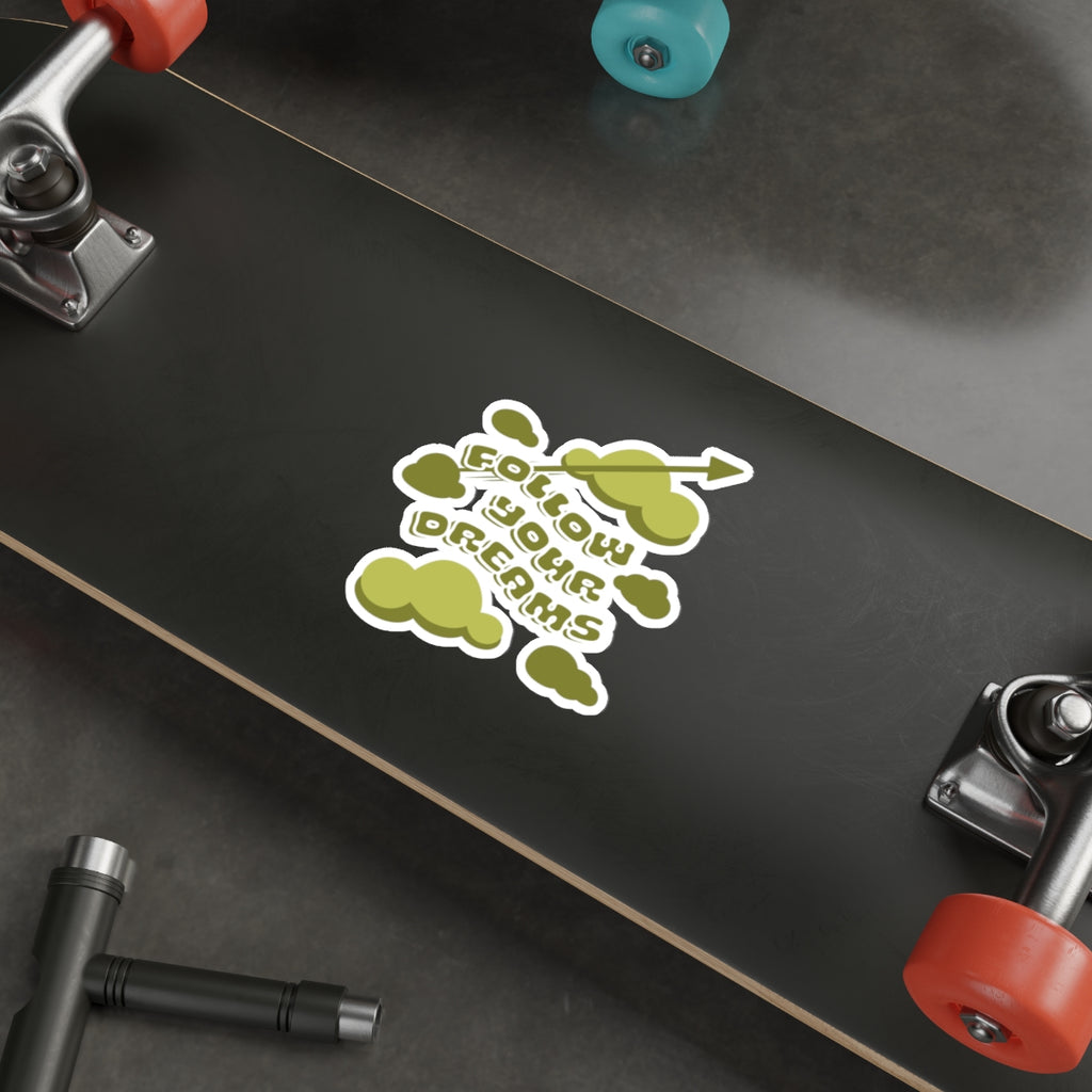 Green Follow Your Dreams Sticker