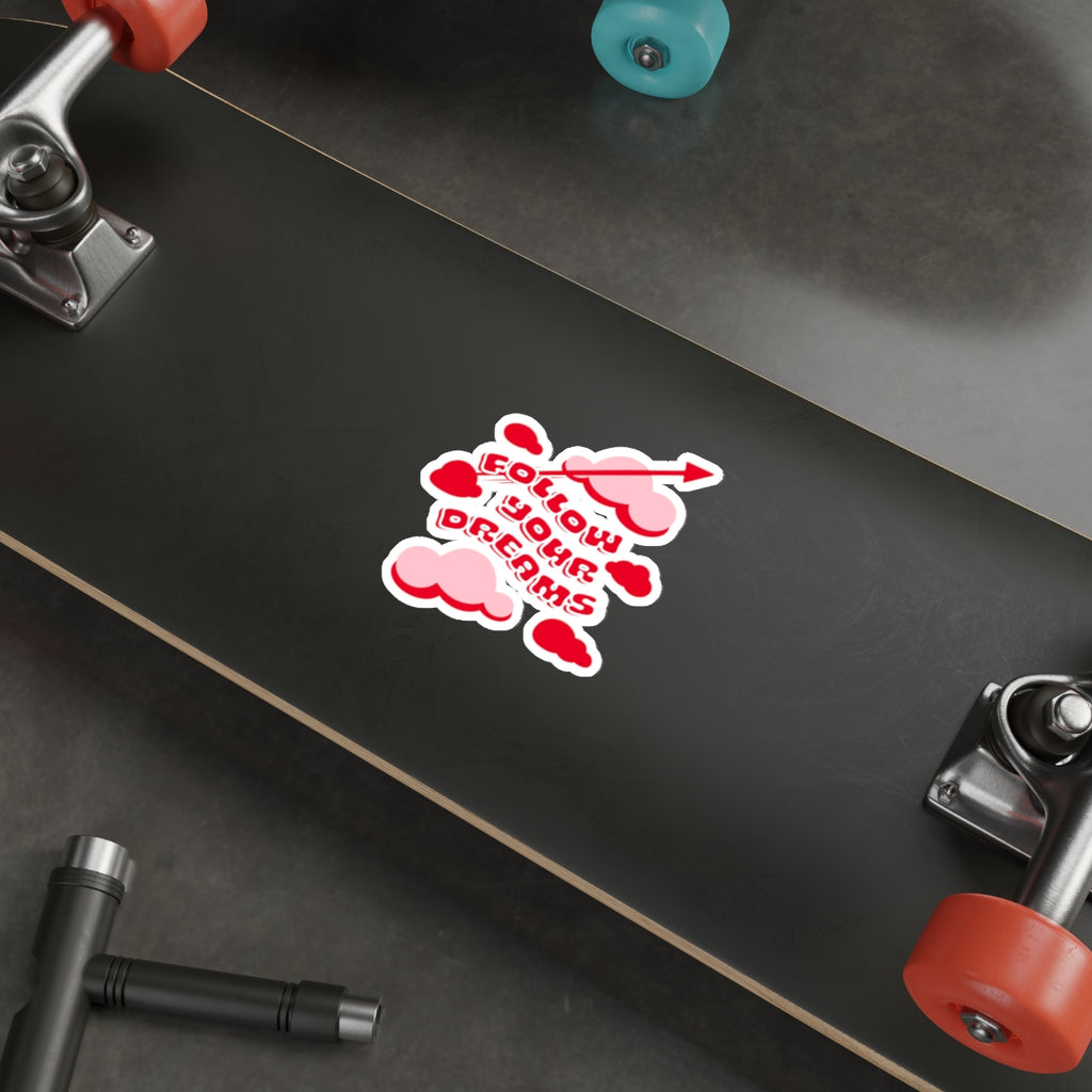 Pink Follow Your Dreams Sticker