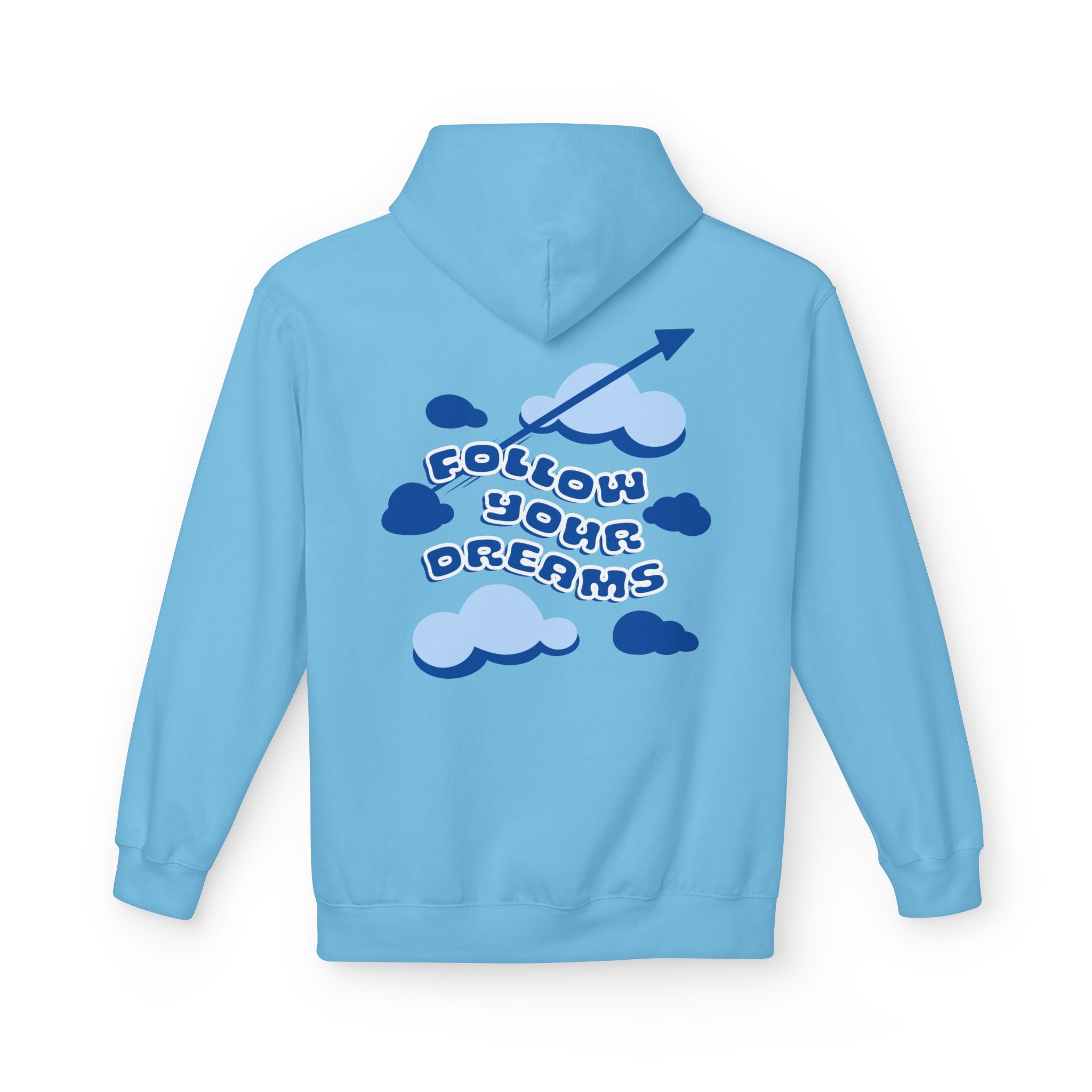 Follow Your Dreams Hoodie