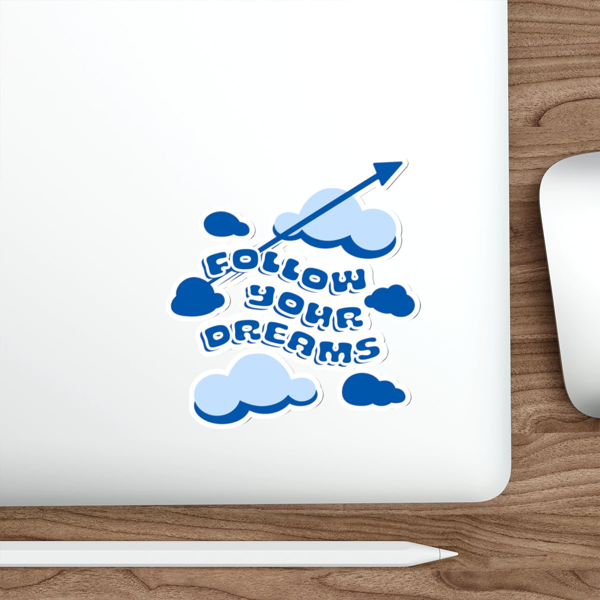 Blue Follow Your Dreams Sticker