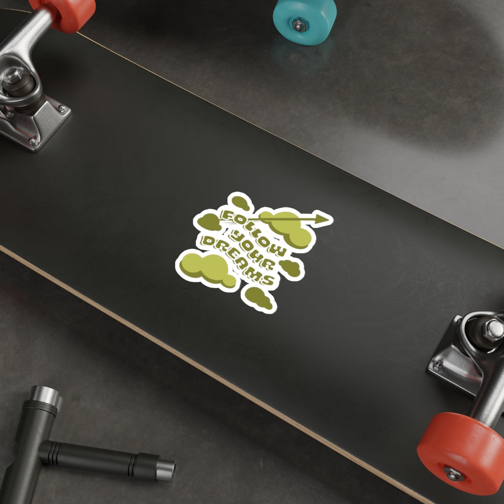 Green Follow Your Dreams Sticker