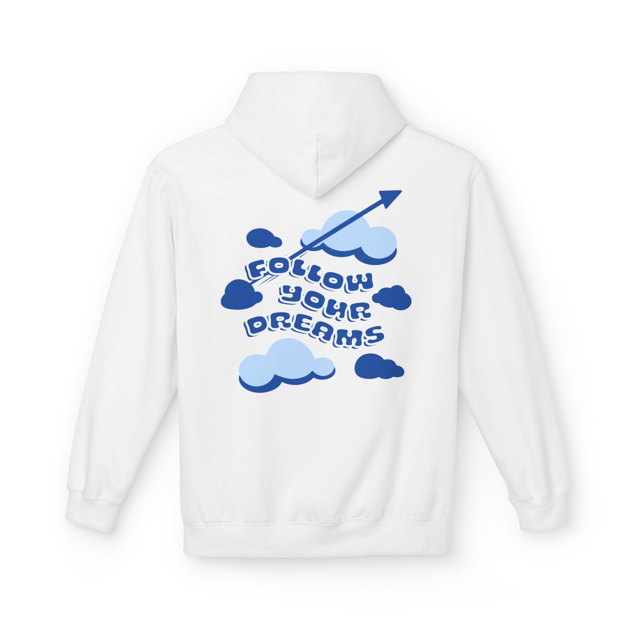 Follow Your Dreams Hoodie