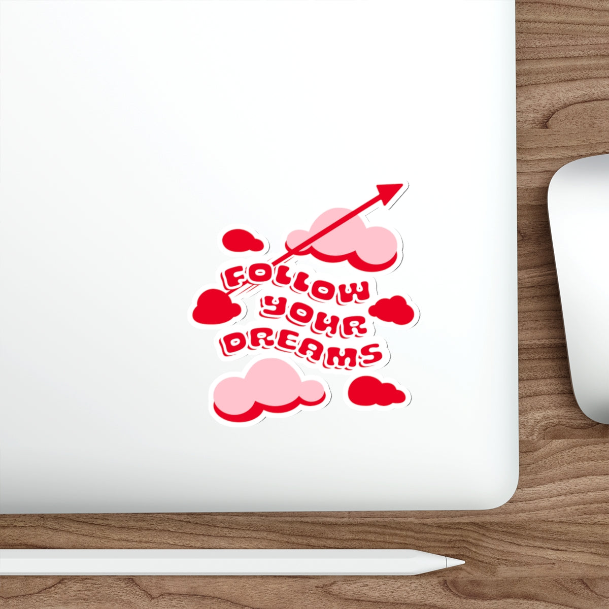 Pink Follow Your Dreams Sticker