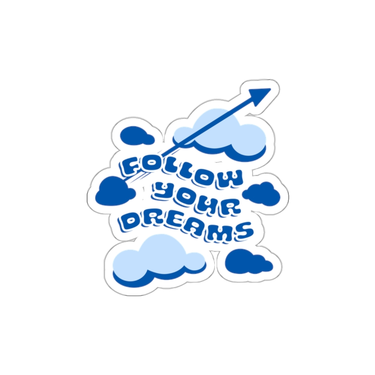 Blue Follow Your Dreams Sticker