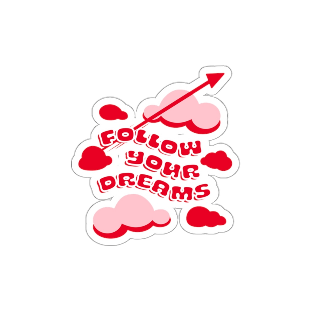 Pink Follow Your Dreams Sticker