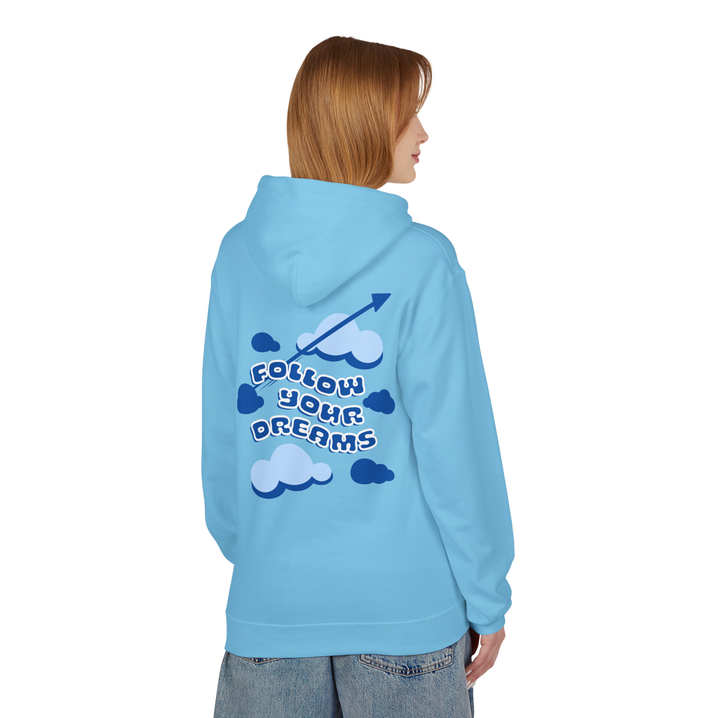 Follow Your Dreams Hoodie